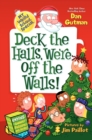 Image for My Weird School Special: Deck the Halls, We&#39;re Off the Walls!