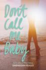 Image for Don&#39;t call me baby