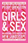 Image for Girls &amp; Sex : Navigating the Complicated New Landscape