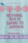 Image for Nothing Bad Is Going to Happen