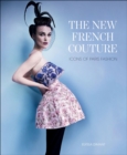 Image for The new French couture. Icons of Paris fashion