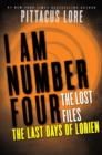 Image for I Am Number Four: The Lost Files: The Last Days of Lorien