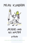 Image for Jacques and His Master : A Play
