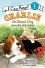Image for Charlie the Ranch Dog: Charlie&#39;s New Friend