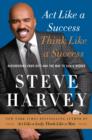 Image for Act like a success, think like a success: discovering your gift and the way to life&#39;s riches