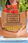Image for Hungry for Change : Ditch the Diets, Conquer the Cravings, and Eat Your Way to Lifelong Health