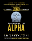 Image for Man 2.0 engineering the alpha: a real world guide to an unreal life