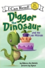 Image for Digger the Dinosaur and the Cake Mistake