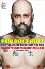 Image for Pain Don&#39;t Hurt: Fighting Inside and Outside the Ring