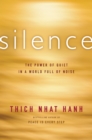 Image for Silence: the power of quiet in a world full of noise