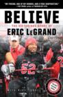 Image for Believe: the victorious story of Eric LeGrand