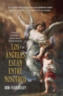 Image for Los Angeles Estan Entre Nosotros: Historias Reales Sobre Sere Extraordinarios