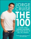 Image for The 100: Count ONLY Sugar Calories and Lose Up to 18 Lbs. in 2 Weeks