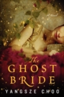 Image for The Ghost Bride : A Novel