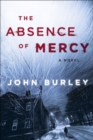 Image for Absence of Mercy: A Novel