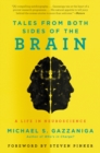 Image for Tales from both sides of the brain  : a life in neuroscience
