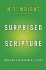 Image for Surprised by scripture: engaging contemporary issues