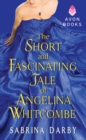 Image for The short and fascinating tale of Angelina Whitcombe