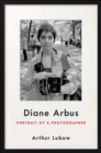 Image for Diane Arbus: Portrait of a Photographer
