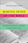 Image for Making sense of the Bible: rediscovering the power of scripture today