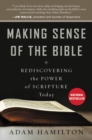 Image for Making Sense of the Bible : Rediscovering the Power of Scripture Today