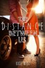 Image for The distance between us