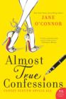 Image for Almost True Confessions: Closet Sleuth Spills All