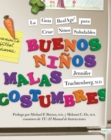 Image for Buenos Ninos, Malas Costumbres: La guia RealAge para la crianza de ninos saludables