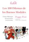 Image for Los 100 Dilemas de los Buenos Modales: Como Manejar Situaciones Incomodas