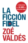 Image for La ficcion Fidel