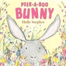 Image for Peek-a-Boo Bunny : An Easter And Springtime Book For Kids