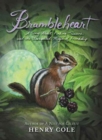 Image for Brambleheart  : a story about finding treasure and the unexpected magic of friendship