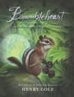 Image for Brambleheart: A Story About Finding Treasure and the Unexpected Magic of Friendship