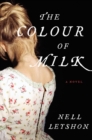 Image for The Colour of Milk : A Novel