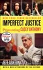 Image for Imperfect Justice Updated Ed: Prosecuting Casey Anthony