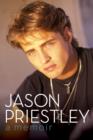 Image for Jason Priestley: a memoir