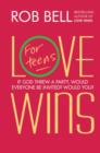 Image for Love Wins : For Teens (International Edition)