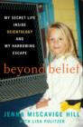 Image for Beyond belief: my secret life inside scientology and my harrowing escape