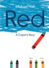 Image for Red  : a crayon&#39;s story