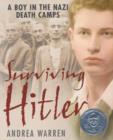 Image for Surviving Hitler: A Boy In The Nazi Death Camps