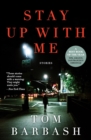 Image for Stay Up With Me : Stories