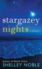 Image for Stargazey nights: a novella