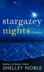 Image for Stargazey Nights : A Novella