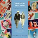Image for Dorothy and Otis: designing the American dream