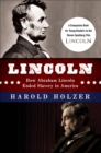 Image for Lincoln: How Abraham Lincoln Ended Slavery in America: A Companion Book for Young Readers to the Steven Spielberg Film