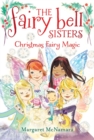 Image for The Fairy Bell Sisters #6: Christmas Fairy Magic