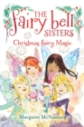 Image for The Fairy Bell Sisters #6: Christmas Fairy Magic