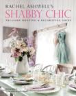 Image for Rachel Ashwell&#39;s Shabby Chic Treasure Hunting and Decorating Guide