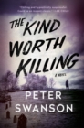 Image for Kind Worth Killing : A Novel