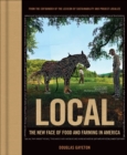 Image for Local: the new face of food and farming in America